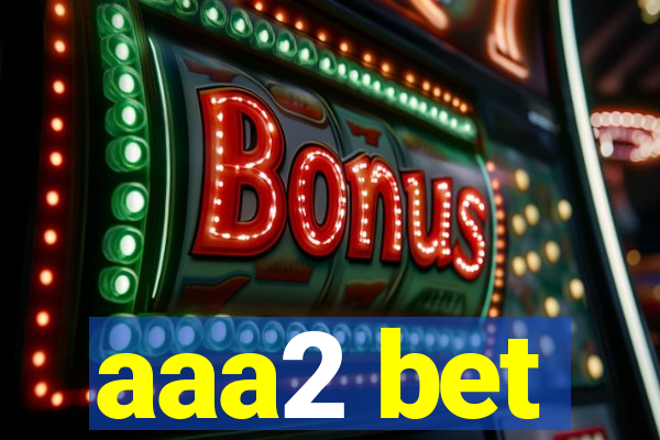 aaa2 bet